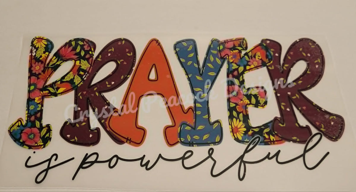 Prayer Is Powerful shirt decal with colorful floral lettering