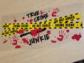 True Crime Junkie Wrap - crime scene tape bloody knife red handprints and blood splatter with True Crime Junkie text full tumbler wrap