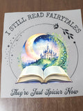 I Still Read Fairytales They're Just Spicier Now shirt decal with magical castle moon and open book