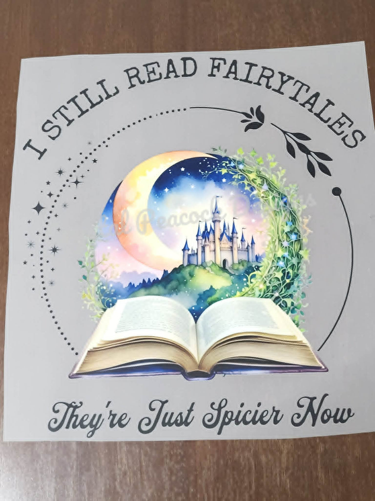 I Still Read Fairytales They're Just Spicier Now shirt decal with magical castle moon and open book