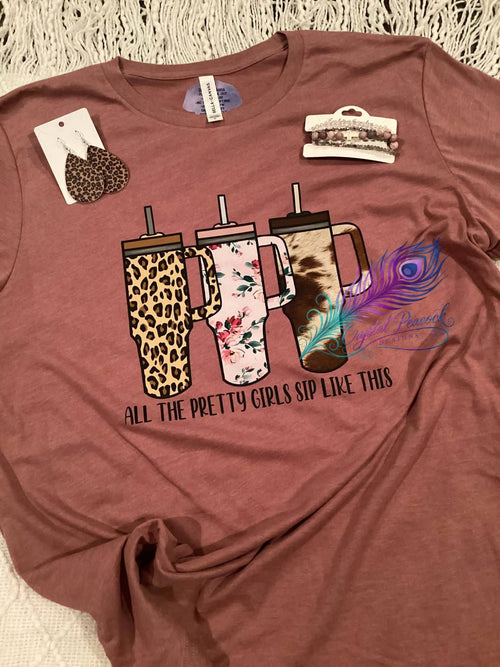All The Pretty Girls Sip Like This tumbler graphic tee