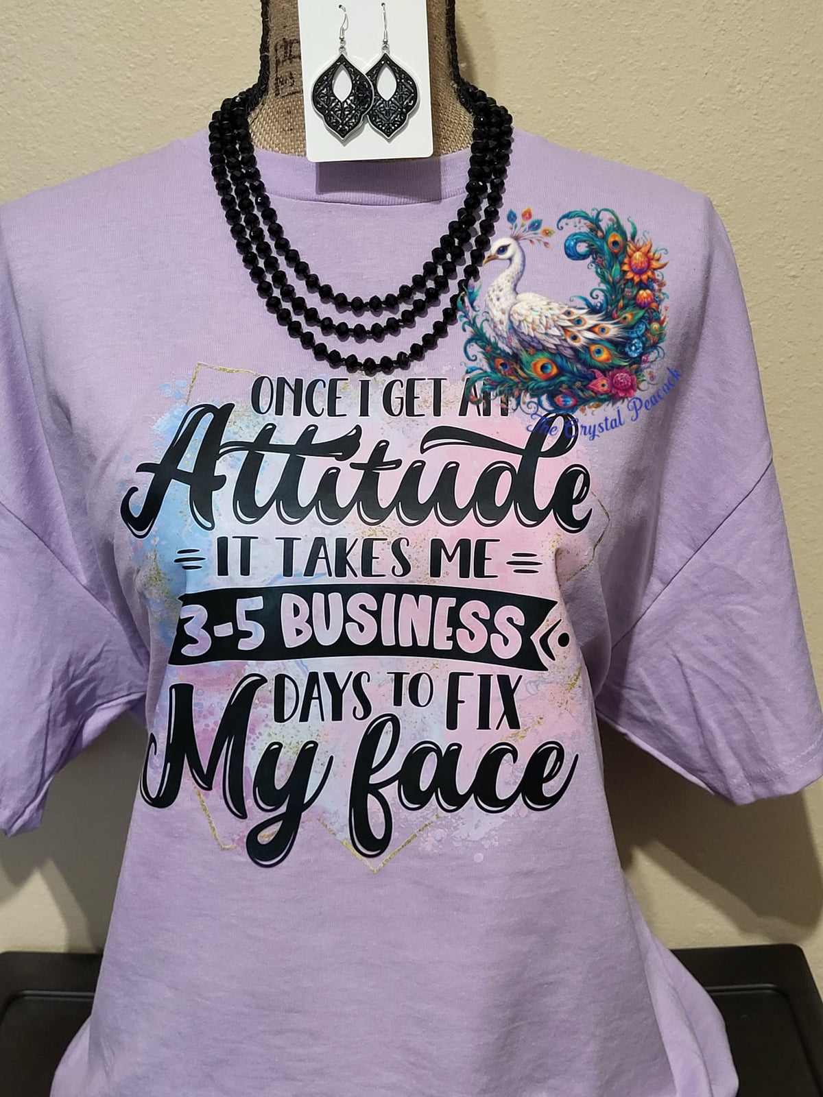 Once I Get An Attitude Shirt