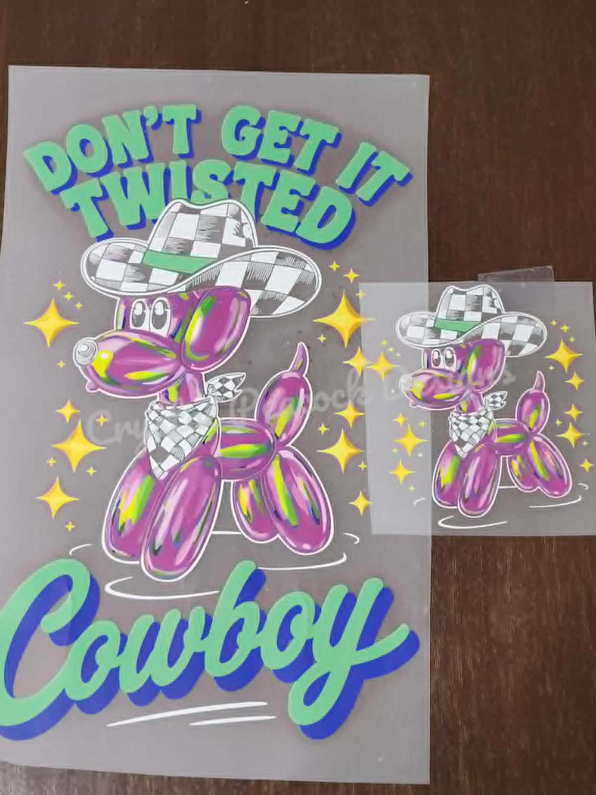 Don't Get It Twisted Cowboy balloon dog shirt decal large and small pieces with purple balloon dog and checkered cowboy hat